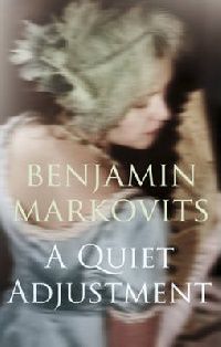 Markovits, Benjamin Quiet adjustment ( ) 