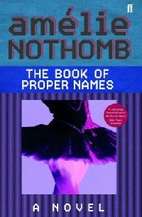 Nothomb Amelie The Book of Proper Names 