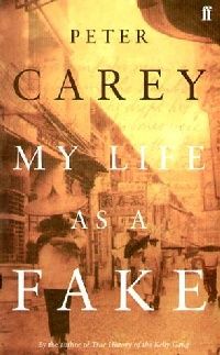 Carey Peter () My Life as a Fake (   ) 