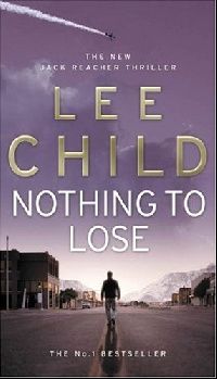 Lee Child Nothing To Lose ( ) 