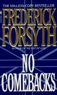 Forsyth Frederick ( ) No Comebacks ( ) 