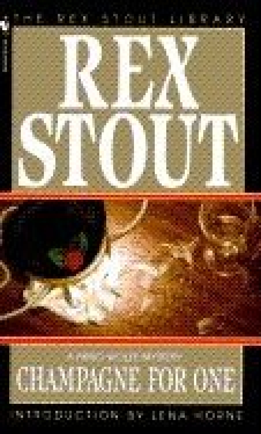 Stout Rex ( ) Champagne for One (  ) 