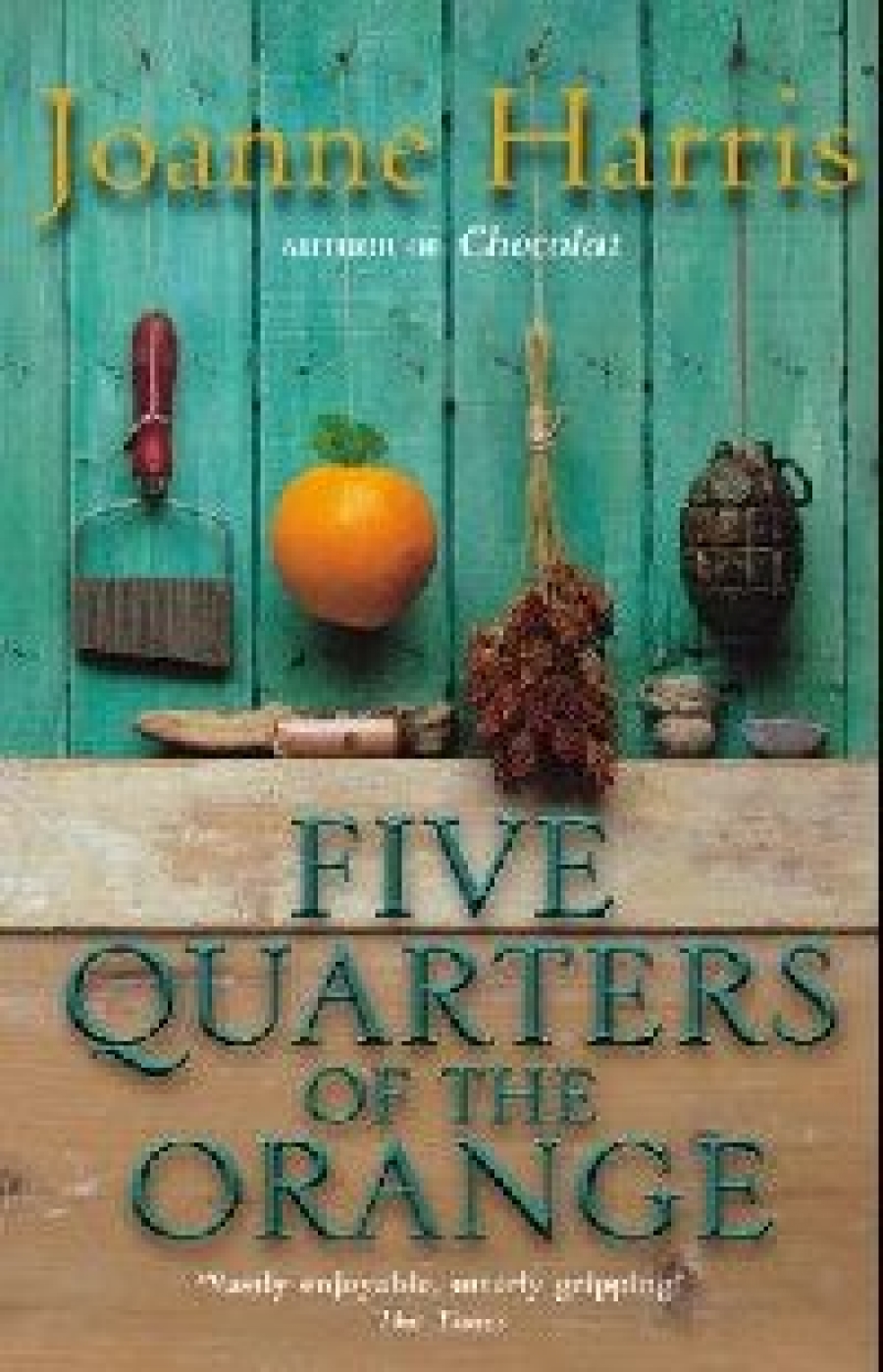 Harris J () Five Quarters of the Orange 