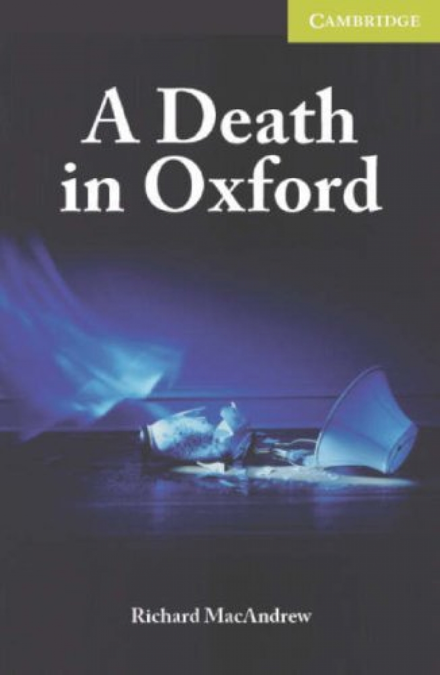 Richard MacAndrew A Death in Oxford (with Audio CD) 