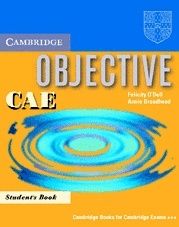 Felicity O`Dell, Annie Broadhead Objective CAE Student's Book ( - CAE -    ) 