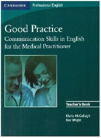 Marie McCullagh and Ros Wright Good Practice Teacher's Book 