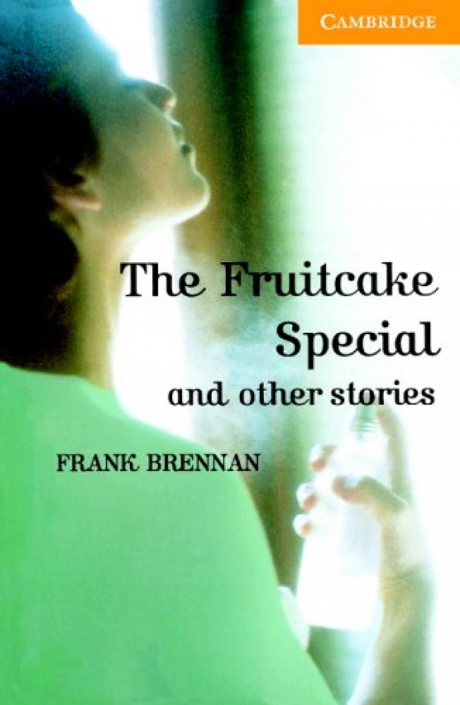 Frank Brennan The Fruitcake Special and Other Stories (with Audio CD) 