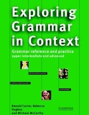 Michael McCarthy, Rebecca Hughes, Ronald Carter Exploring Grammar in Context Edition with answers 