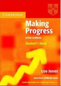 Leo Jones Making Progress to First Certificate Student's Book 