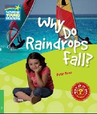 Peter Rees Factbooks: Why is it so? Level 3 Why Do Raindrops Fall? 