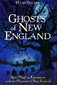 Hans, Holzer Ghosts Of New England 