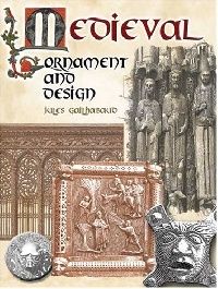Gailhabaud Jules Medieval Ornament and Design ( ) 