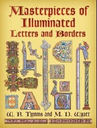 Tymms W. Masterpieces of Illuminated Letters and Borders (   ) 