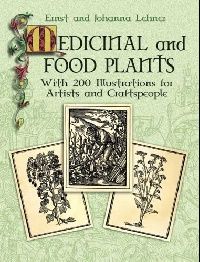 Lehner Ernst and Johanna Medicinal and Food Plants: With 200 Illustrations for Artists and Craftspeople 
