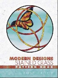 Croyle Anna Modern Designs Stained Glass Pattern Book ( ) 