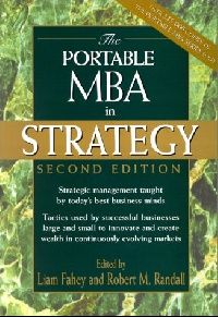 Fahey, Liam The Portable MBA in Strategy (MBA  ) 