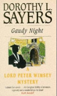 Dorothy L Sayers () Gaudy Night ( ) 
