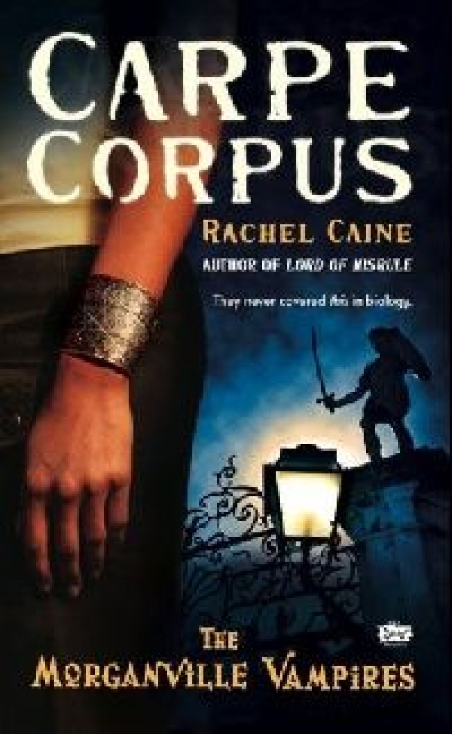 Rachel, Caine Carpe Corpus (  ) 