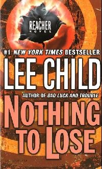 Lee Child Nothing to lose ( ) 