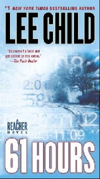 Child Lee 61 Hours: A Reacher Novel 
