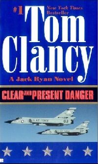 Clancy Tom ( ) Clear and Present Danger (   ) 