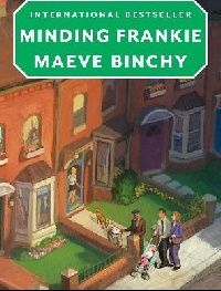 Binchy Maeve ( ) Minding Frankie (  ) 
