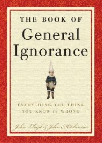 John, Mitchinson The Book of General Ignorance (  ) 