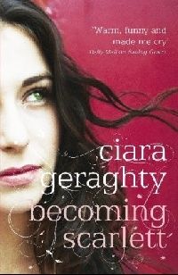 Ciara Geraghty Becoming Scarlett ( ) 