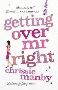 Chris, Manby Getting over mr. Right 