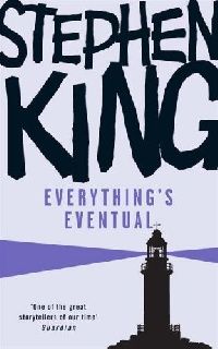King Stephen ( ) Everything's Eventual ( ) 