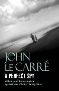 John Le Carre ( ) A Perfect Spy ( ) 