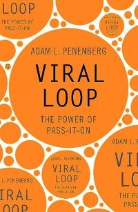 Adam Penenberg Viral Loop 