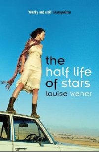 Louise Wener The half life of stars 