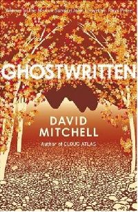 David Mitchell () Ghostwritten ( ) 