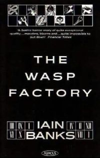 Banks, Iain () Wasp Factory ( ) 