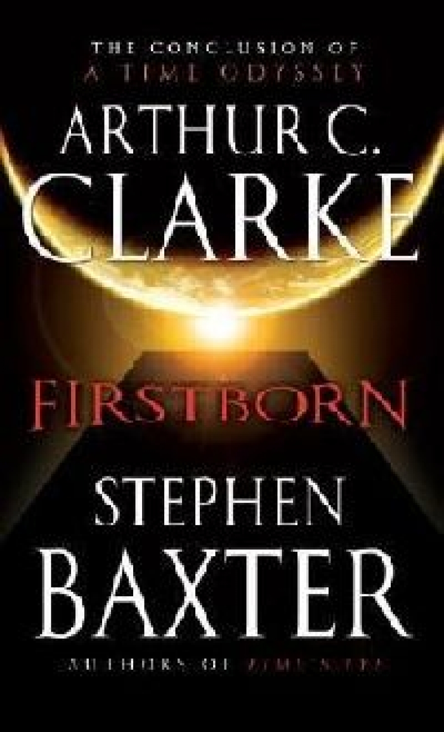 A.C.Clarke & Stephen Baxter FirstBorn 