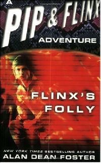 Alan Dean, Foster Flinx's Folly 