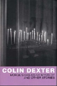 Dexter Colin Morse's Greatest Mystery and Other Stories (reissue) 