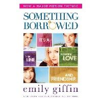 Giffin Emily Something Borrowed -Movie Tie-In Ed 