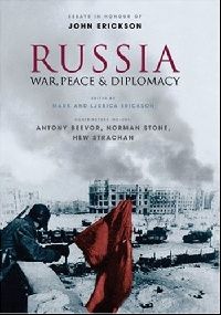 Mark, Erickson Russia: War, Peace & Diplomacy HB 