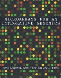 Kohane, Isaac S. Microarrays for Integrative Genomics 