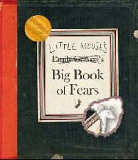 Emily, Gravett Little mouse's big book of fears (   ) 