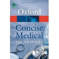 Elizabeth A. Martin Concise Medical Dictionary (Oxford Paperback Reference) 