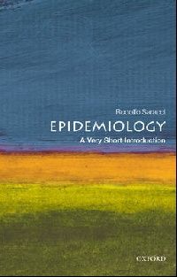 Saracci Rodolfo Epidemiology: A Very Short Introduction 
