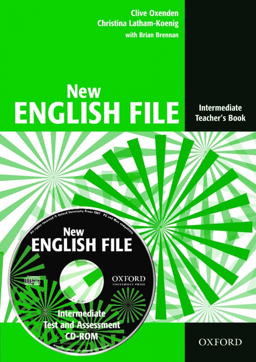 Clive Oxenden New English File Intermediate Teacher's Book with Test and Assessment CD-ROM 