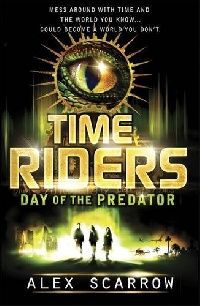 Alex, Scarrow TimeRiders: Day of the Predator 