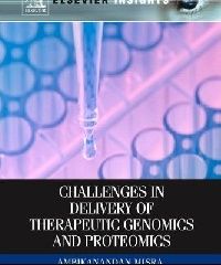 Ambikanandan Misra Challenges in Delivery of Therapeutic Genomics and Proteomics, 