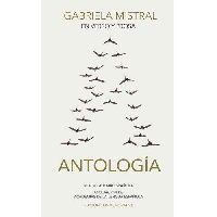 Mistral Gabriela En Verso y Prosa (in Verse and Prose: An Anthology): Antologia 