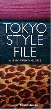 Tokyo Style File: A Shopping Guide 
