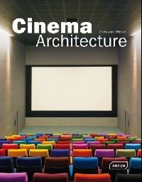 Chris van Uffelen Cinema Architecture ( ) 